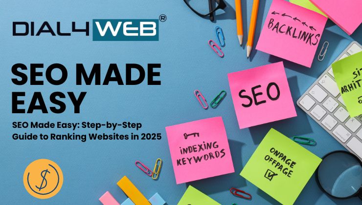 SEO Made Easy: Step-by-Step Guide to Ranking Websites in 2025